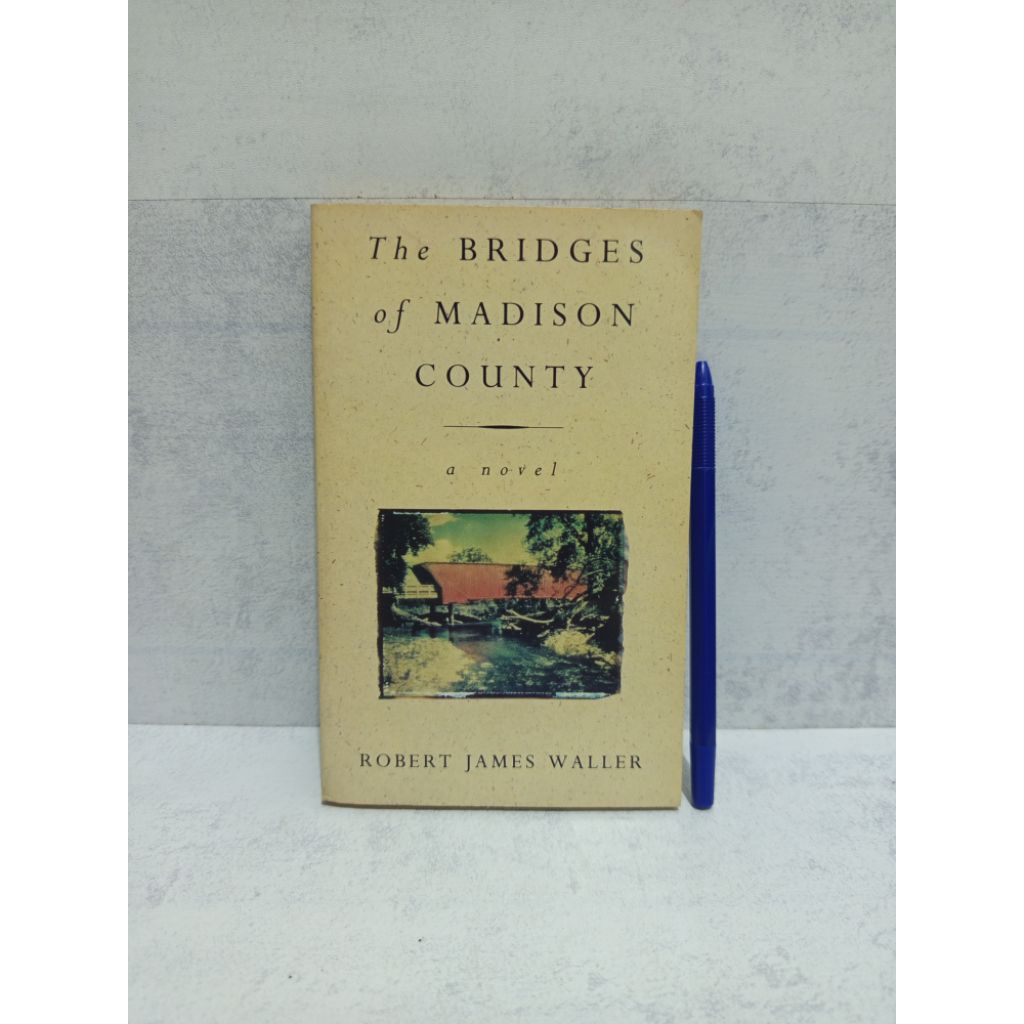 Novel Inggris The BRIDGES of MADISON COUNTY BY ROBERT JAMES WALLER