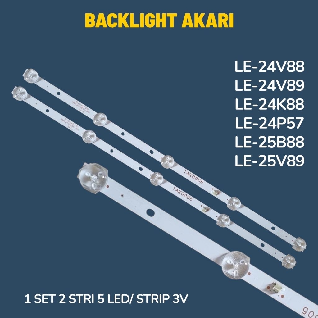 BACKLIGHT TV AKARI MODEL LE-24V88 /LE-24V89 /LE -24K88 /LE-24P88 /LE -24P57 /LE-24B88 /LE-24V89