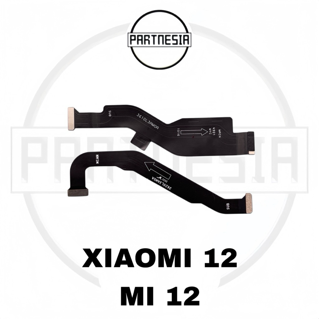 FLEXIBLE BOARD UI MAINBOARD KONEKTOR / FLEXIBLE LCD KE MESIN XIAOMI 12 / MI12 / MI 12 5G ORIGINAL CO
