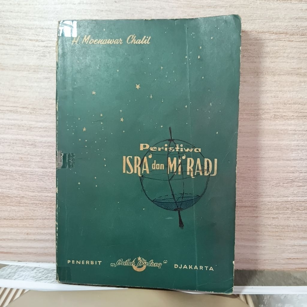 PERISTIWA ISRA' DAN MI'RADJ Oleh H. Moenawar Chalil 1965