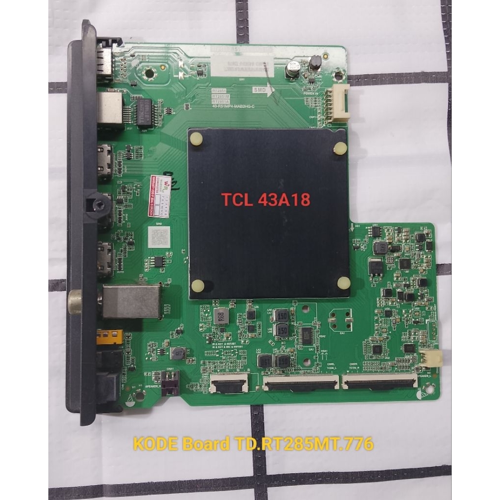 Mainboard Tv TCL 43A18 / Mesin Tv TCL 43A18 / MB TCL 43A18 / Mobo TCL43A18