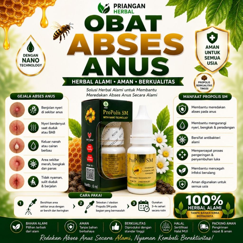 Propolis SM 6ml - Obat Abses Anus, Abses Perianal, Fistula Ani, Benjolan Bernanah di Anus, Bisul di 
