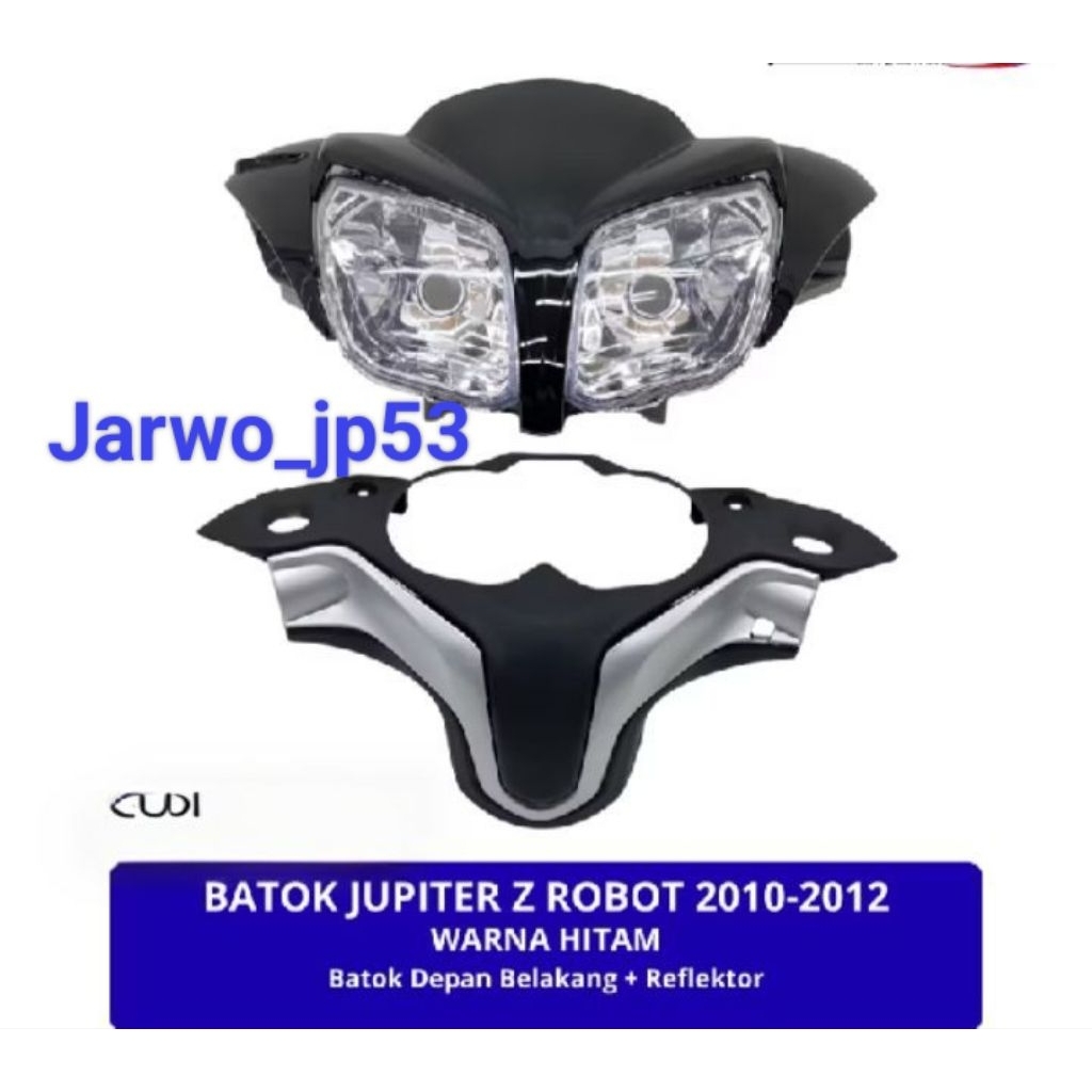 Batok Depan Jupiter Z Robot 2010-2012 Totok Depan Jupiter Z Robot