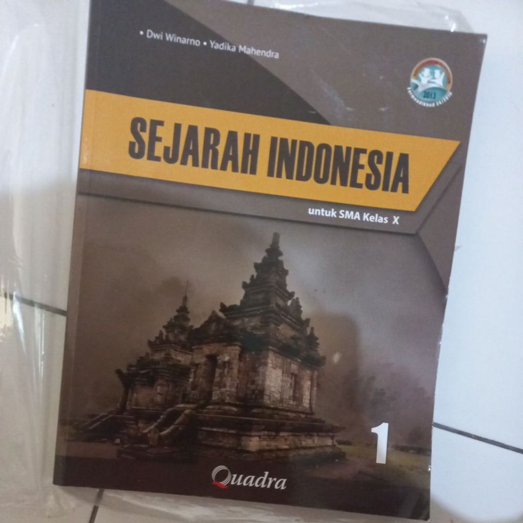 PRELOVED BUKU SEJARAH INDONESIA SMA KELAS 10 QUADRA KURIKULUM 2013 DWI WINARNO & YADIKA MAHENDRA