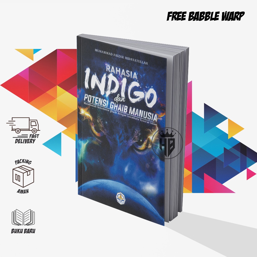 Rahasia Indigo dan Potensi Ghaib Manusia - Muhammad Faizar Hidayatullah