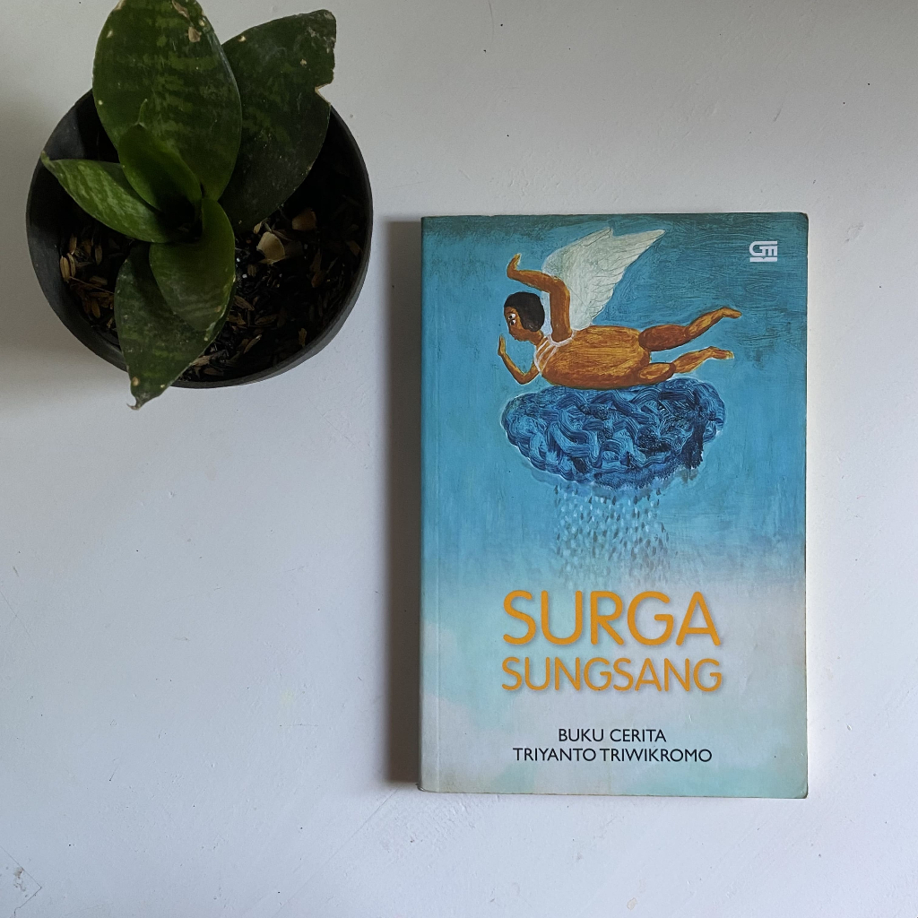 BUKU ORIGINAL I Surga Sungsang I oleh Triyanto Triwikromo