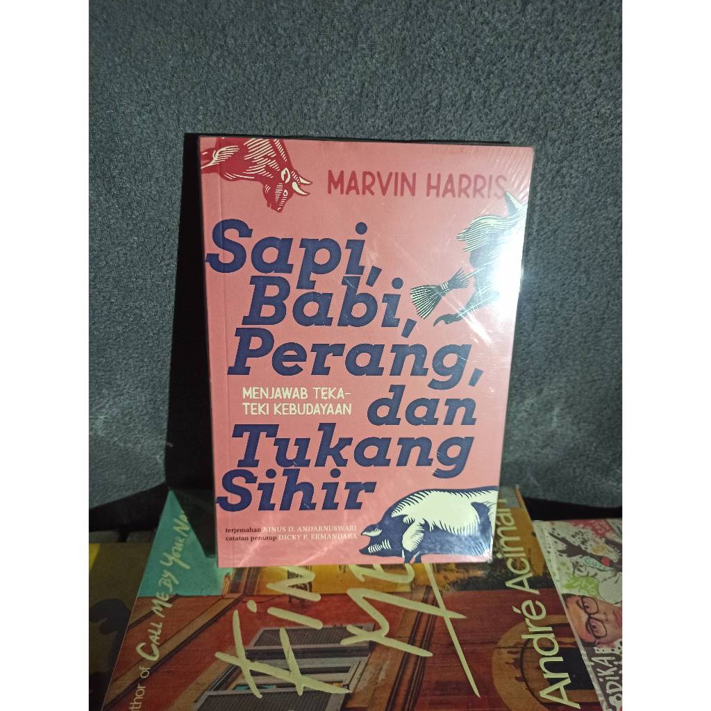 Buku Sapi Babi Perang dan Tukang Sihir Menjawab Teka-Teki Kebudayaan - Marvin Harris