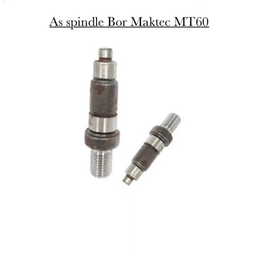 As spindle Mesin Bor Maktec MT-60/ As bor maktec MT60