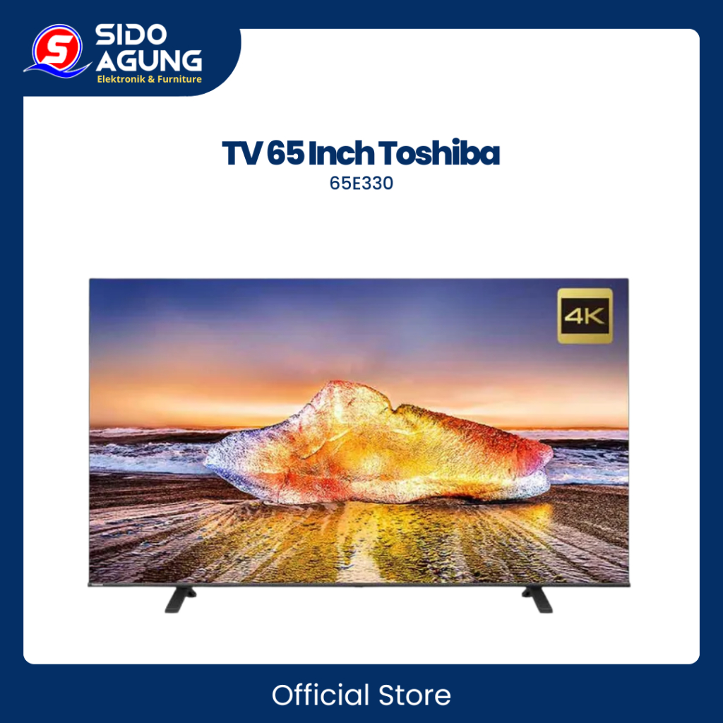 TV SMART 65 INCH UHD 4K TOSHIBA 65E330 || HDR10 GAMBAR LEBIH REALISTIS || COCOK UNTUK MENIKMATI FILM