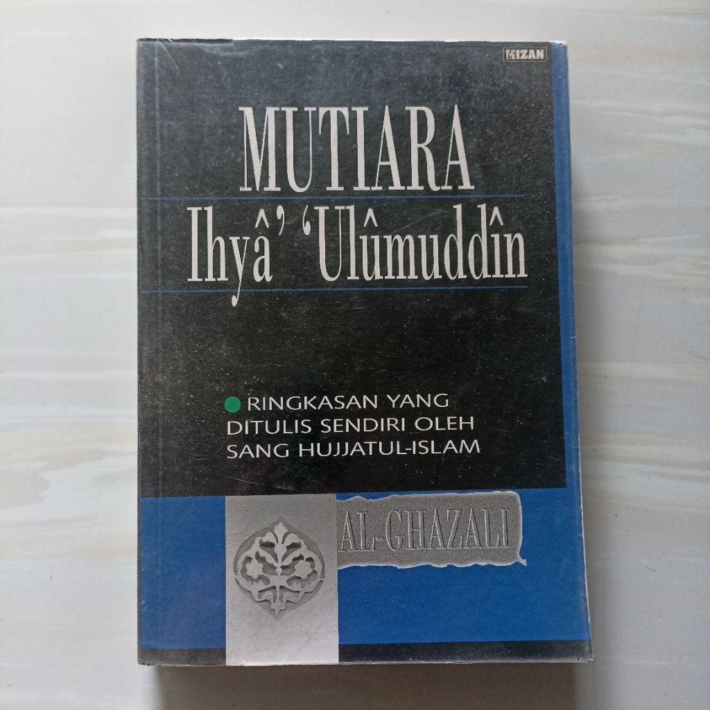 MUTIARA IHYA ULUMUDDIN - AL GHAZALI