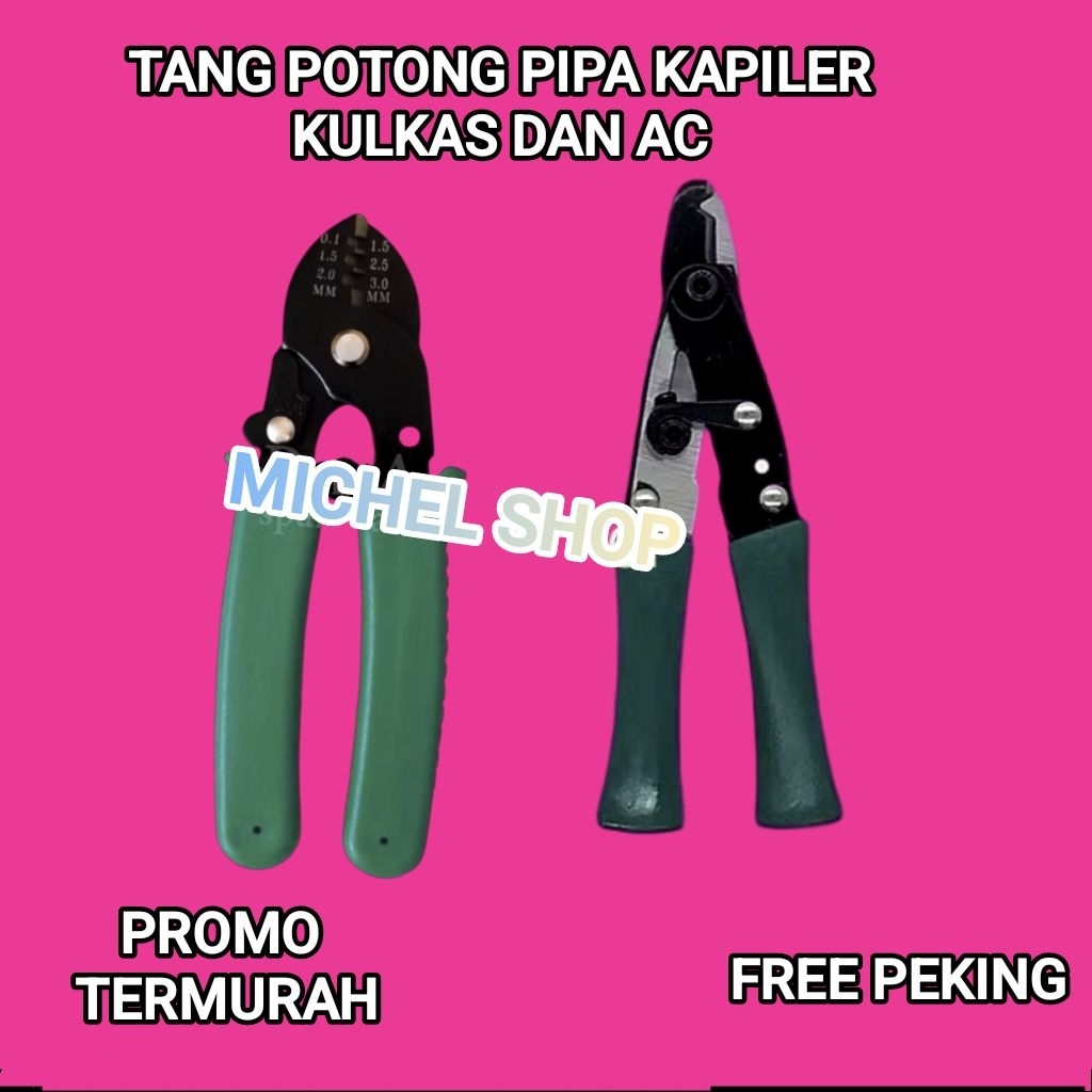 TANG POTONG TEMBAGA/ TANG POTONG PIPA KAPILER/CUTTER KAPILER / ALAT POTONG KAPILER KULKAS DAN AC/ GU