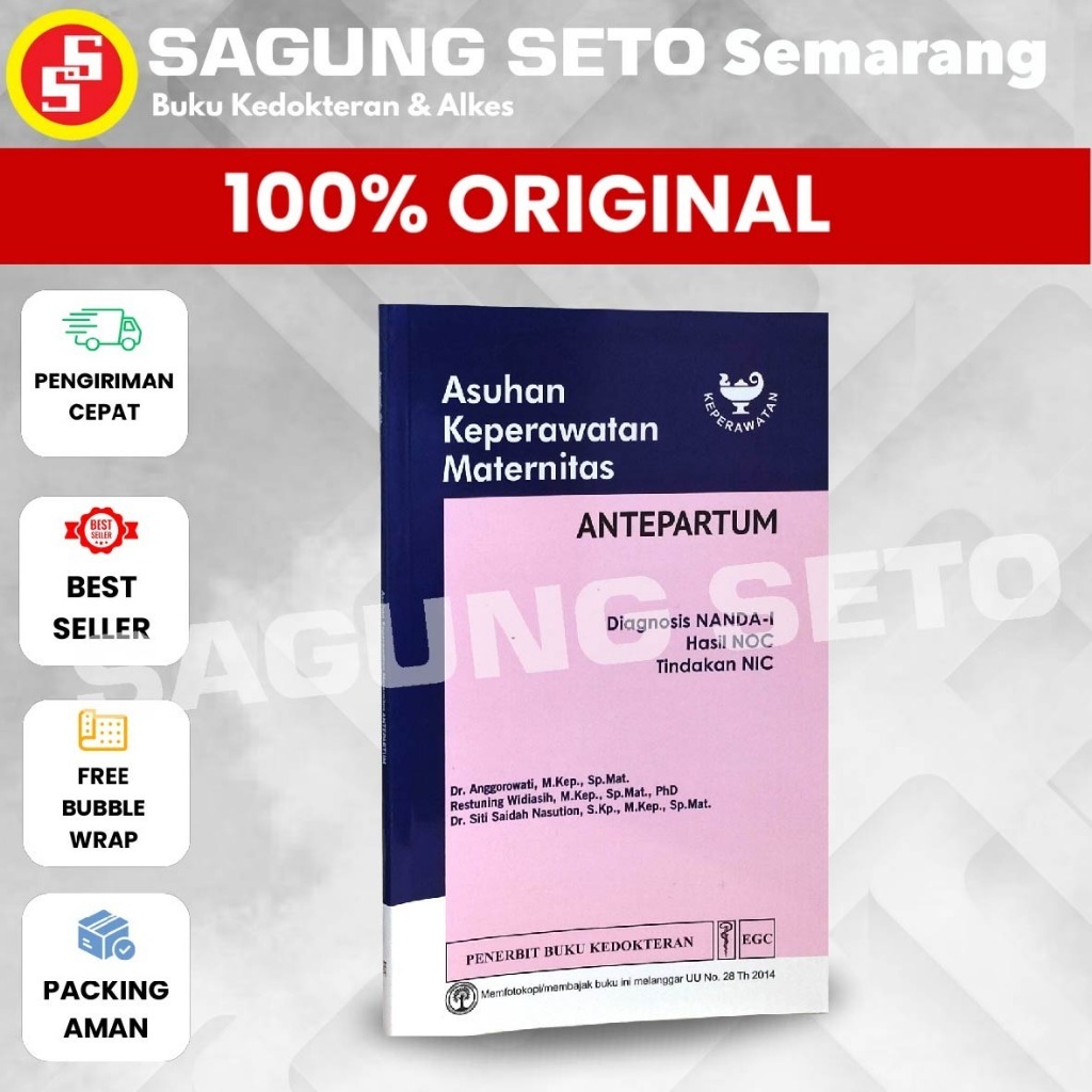 BUKU ASUHAN KEPERAWATAN MATERNITAS ANTERPARTUM DIAGNOSIS NANDA-I HASIL NOC TINDAKAN NIC - Dr. ANGGOR
