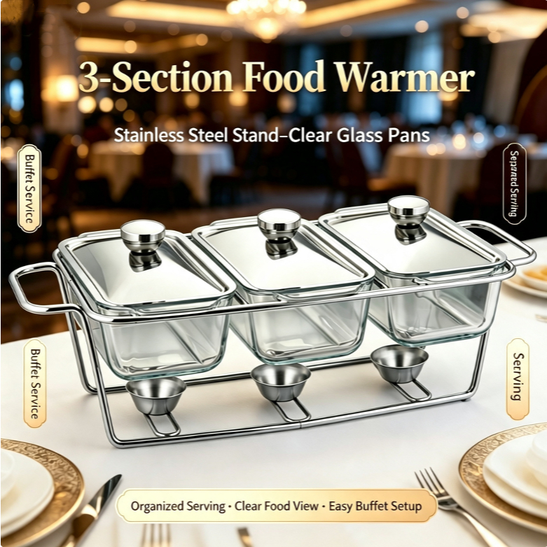 Food Warmer 3 Sekat Wadah Kaca Bening Chafing Dish Prasmanan Stainless Steel Tempat Penyangga Makana
