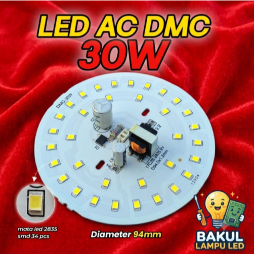 PCB LED AC (DMC) 30W ~Bakul_Lampu_Led~