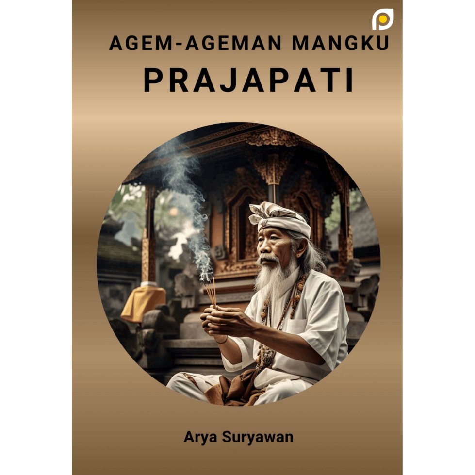 BUKU AGEM-AGEMAN MANGKU PRAJAPATI ARYA SURYAWAN
