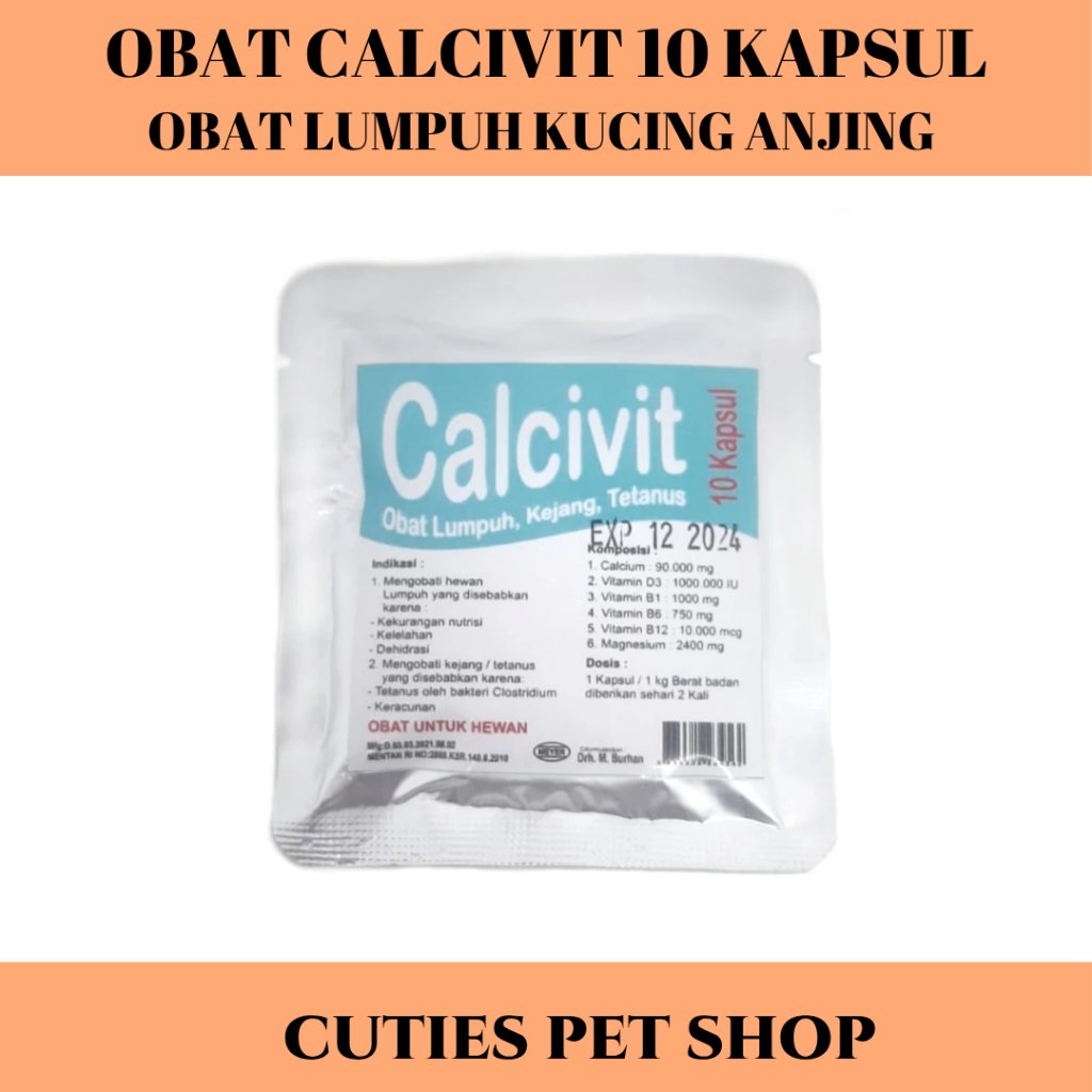 OBAT HEWAN LUMPUH / CALCIVIT 10 KAPSUL / OBAT LUMPUH KUCING ANJING / OBAT KEJANG DEHIDRASI TETANUS