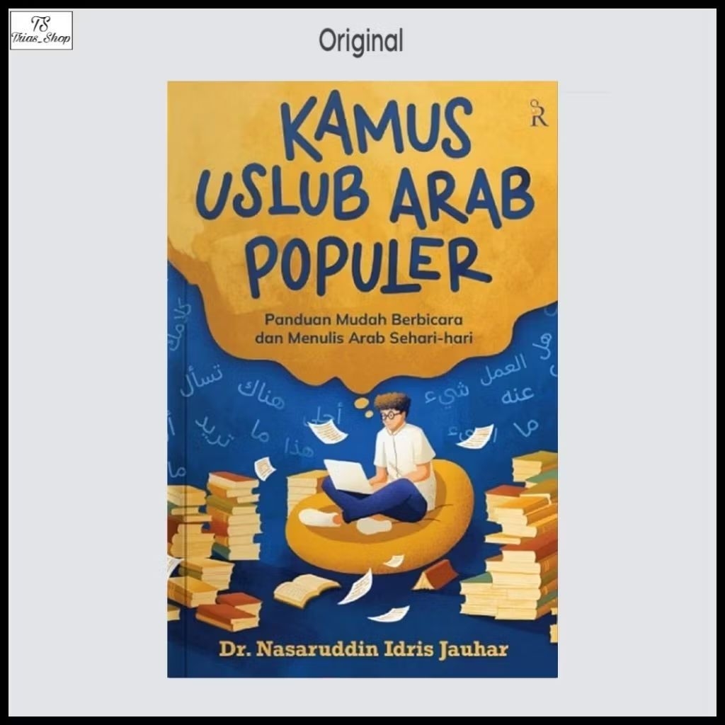 Buku Kamus Uslub Arab Populer Bahasa Arab untuk Semua