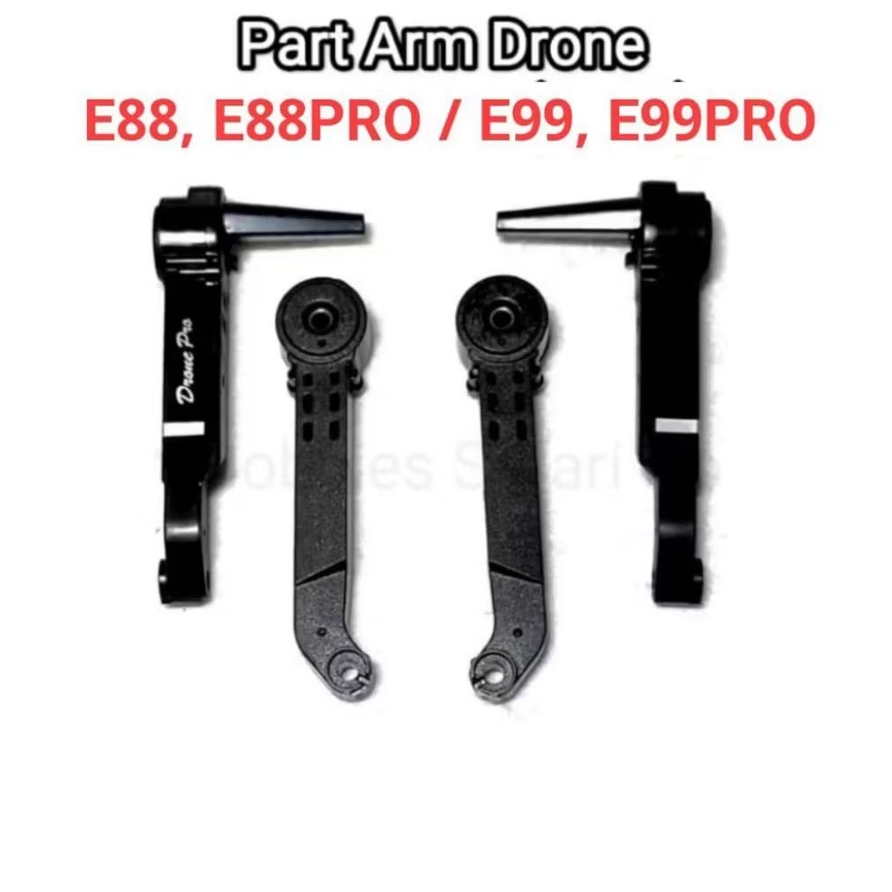 Part Arm Lengan Drone E88, E88PRO / E99, E99PRO