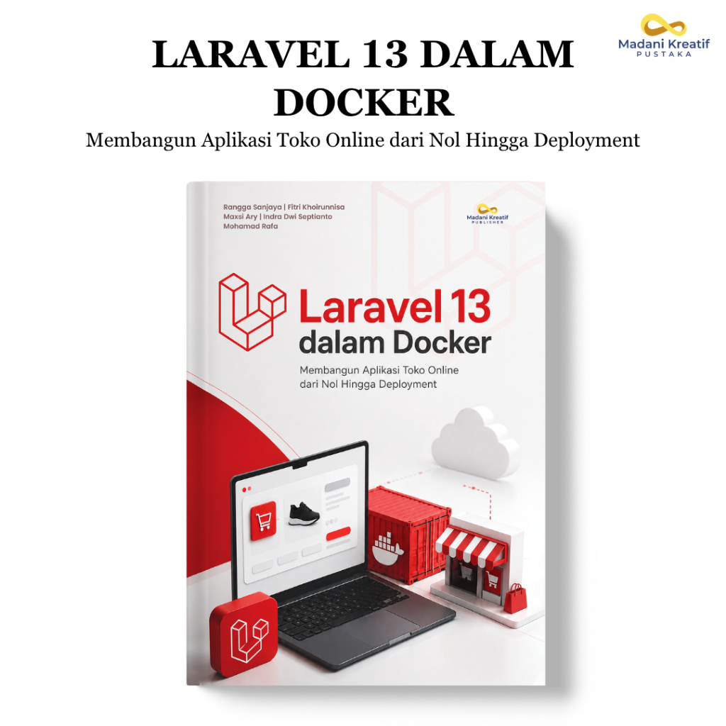 Buku Laravel 13 dalam Docker – Panduan Membuat Aplikasi Toko Online dari Nol hingga Deployment | Web