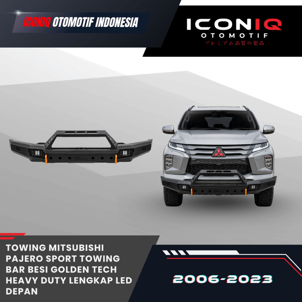 Towing MITSUBISHI Pajero Sport (2006-2023) Towing Bar Besi Golden Tech Heavy Duty Lengkap LED Depan