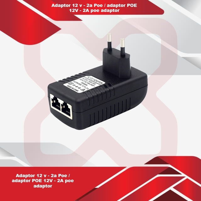 Adaptor 12 v - 2a Poe / adaptor POE 12V - 2A poe adaptor