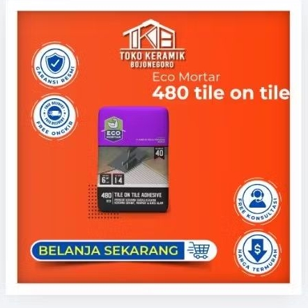 Semen Mortar Instan ECO Mortar 480 Tile on Tile perekat keramik diatas keramik