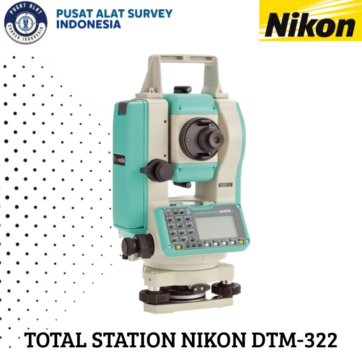 Total Station Nikon DTM-322 Bekas Bergaransi