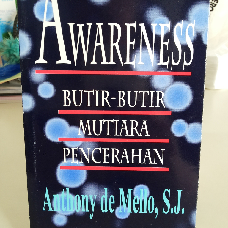 Buku Awareness Butir-Butir Mutiara Pencerahan --- Anthony De Mello S.J.