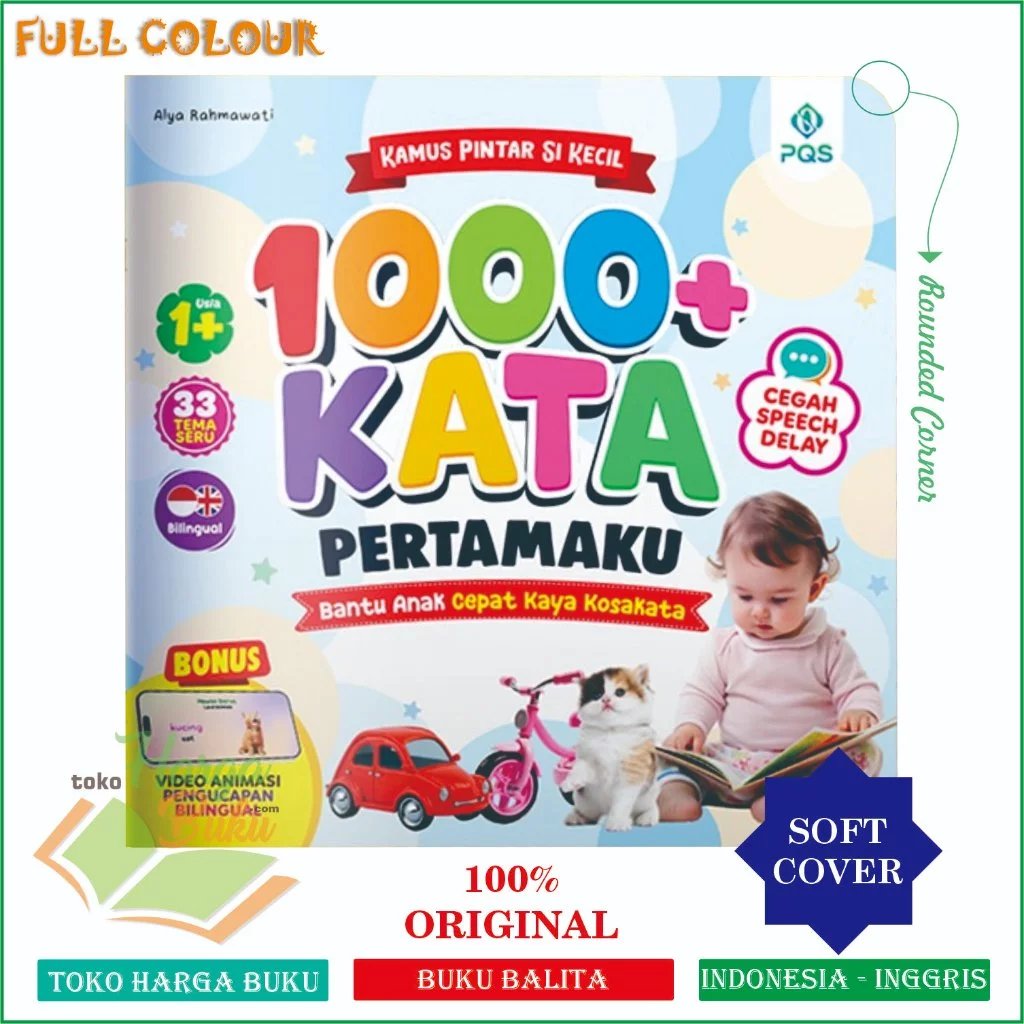 1000 Kata Pertamaku Buku Balita Mencegah Speech Delay Usia 1+ FULL COLOR Kamus Pintar Sikecil BONUS Video Animasi Pengucapan 1.000 kata Pertama - PQS