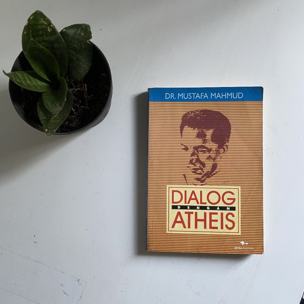 BUKU ORIGINAL I Dialog Dengan Atheis I Oleh Dr. Mustafa Mahmud