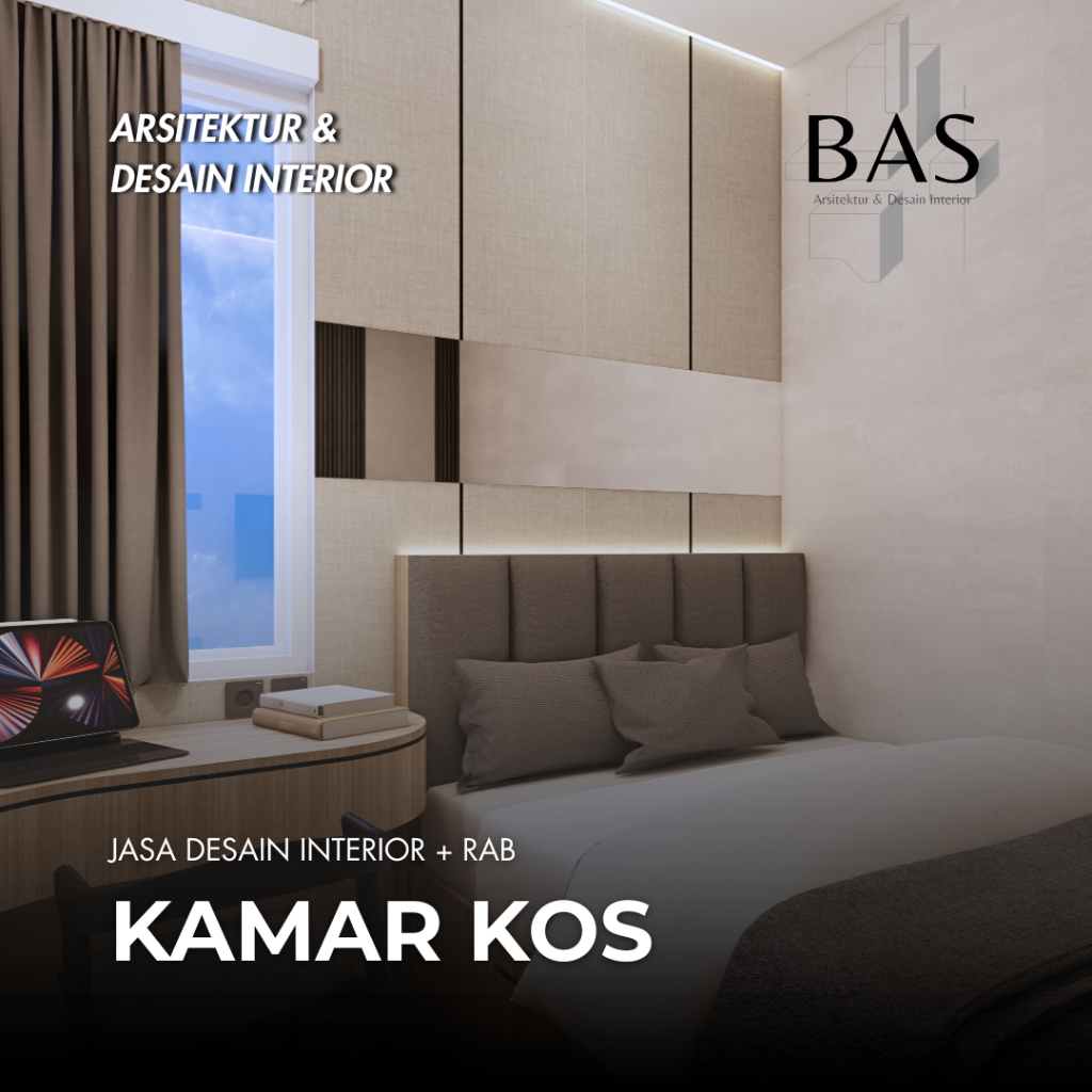 BAS | Jasa Desain Interior + RAB | KAMAR KOS