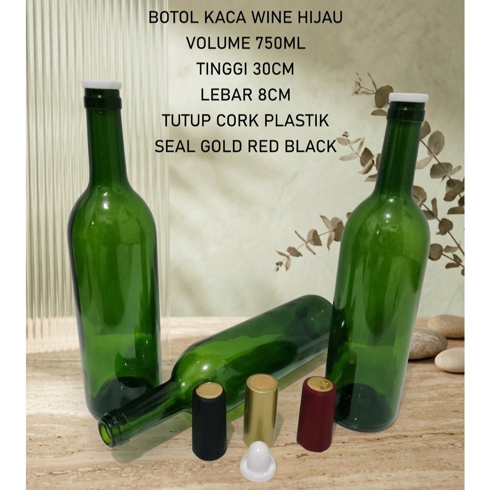 Botol kaca wine 750ml botol kaca green tutup plastik