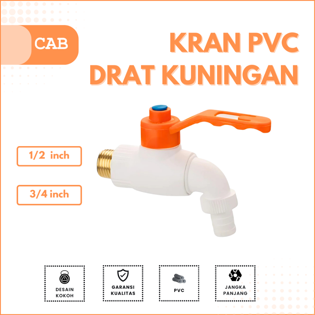 CAB Kran Air Tembok PVC Drat Kuningan – Anti Bocor, Kuat & Tahan Lama Jumbo 1/2 3/4 inch