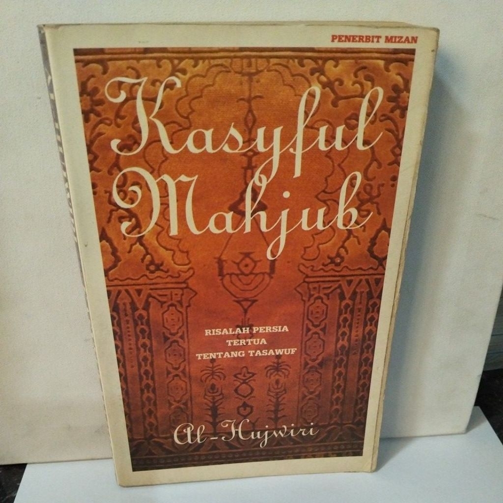 Buku KASYFUL MAHJUB - RISALAH PERSIA TERTUA TENTANG TASAWUF
