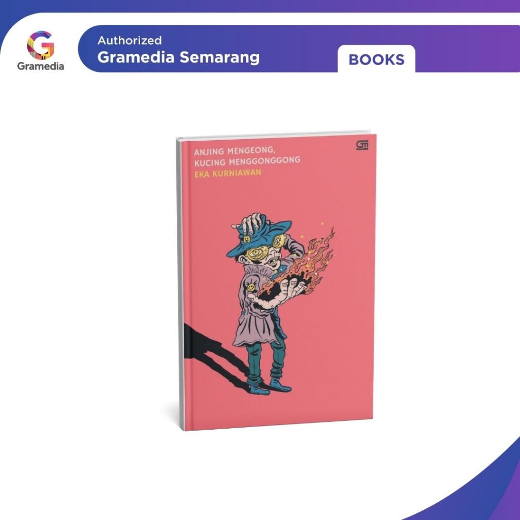 Gramedia - ANJING MENGEONG, KUCING MENGGONGGONG (HC)