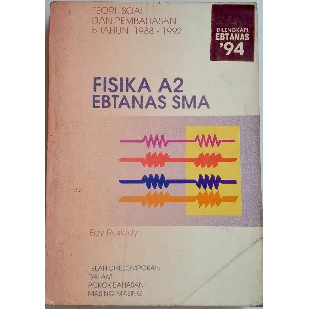 BUKU FISIKA A2 EBTANAS SMA RUSIADY BEKAS ORIGINAL