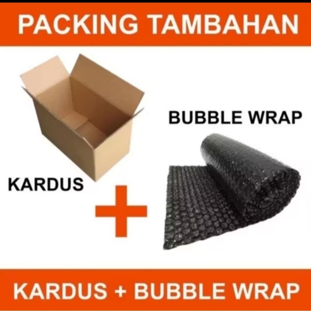 

Packing Tambahan Bubble Wrap + Kardus