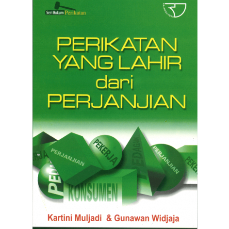 Seri Hukum Perikatan : Perikatan yang Lahir dari Perjanjian – Gunawan Wijaya - RJ