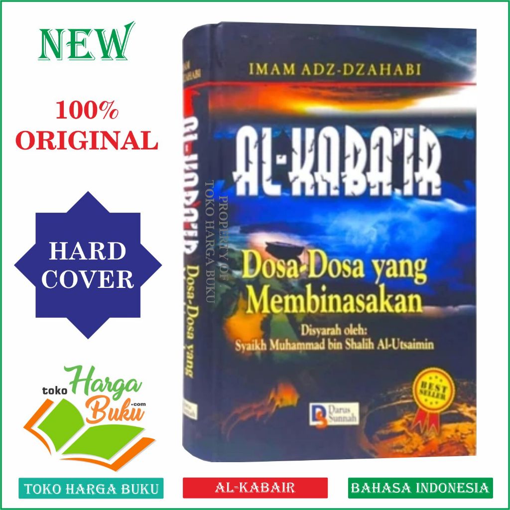 Foto AL-KABAIR Dosa-Dosa yang Membinasakan Karya Imam Adz-Dzahabi Syarah Syaikh Al Utsaimin Darus Sunnah