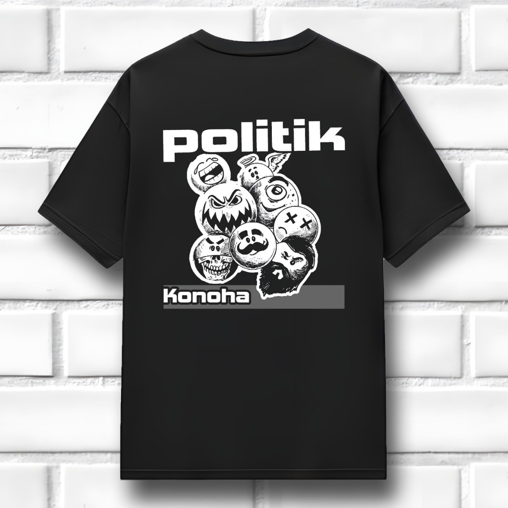 BVLT - tshirt kaos kritik POLITIK KONOHA kaos sindiran politik - QTS47