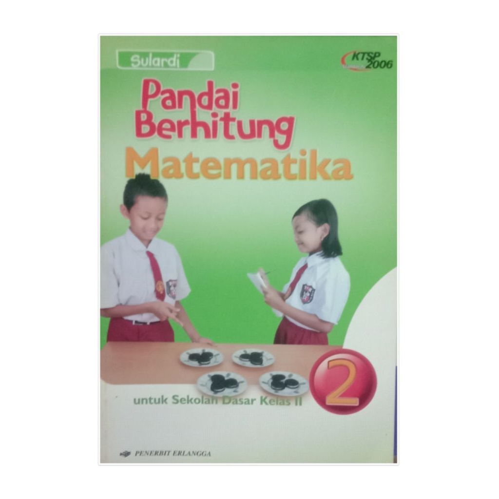 MATEMATIKA UNTUK SD/MI KELAS 2 KTSP 2006 PENERBIT ERLANGGA