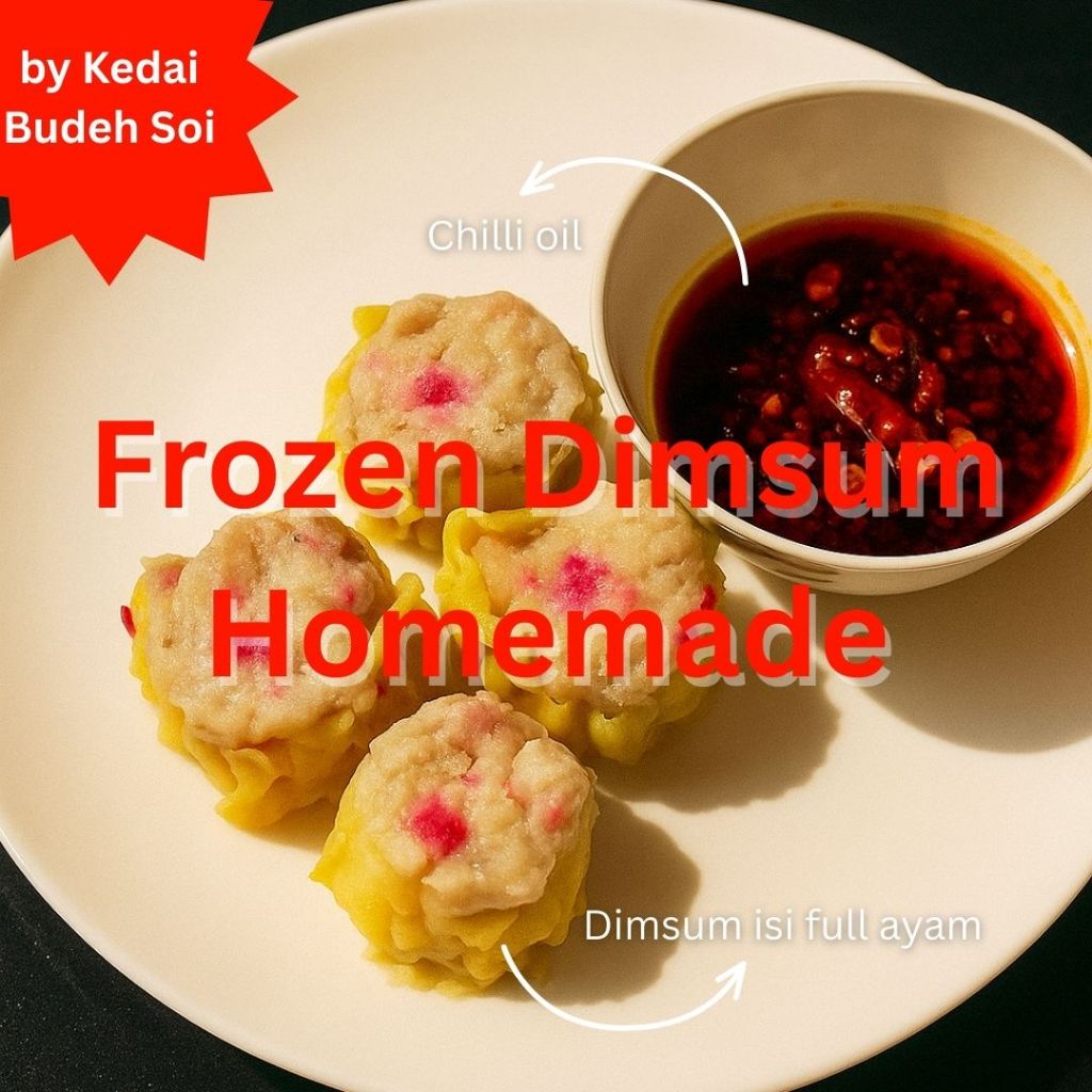 

Dimsum frozen isi 10 pcs halal dengan Saus Chilli Oil Homemade