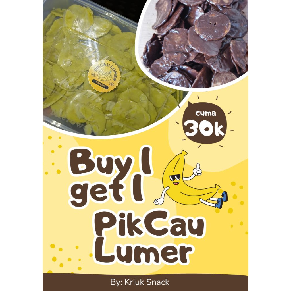 

Buy 1 get 1 Pikcau Lumer Keripik pisang Lumer by kriuk Snack