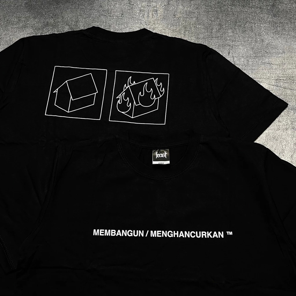 T-SHIRT FEAST TRADEMARK - MEMBANGUN / MENGHANCURKAN - BLACK UNISEX