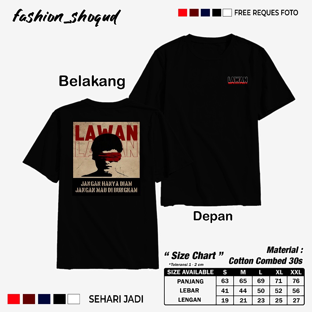 Tshirt -  LAWAN JANGAN MAU DI BUNGKAM Unisex