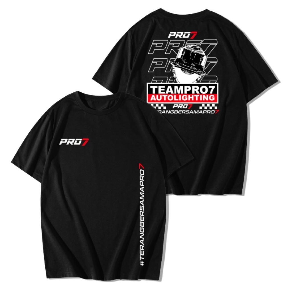 Tshirt Kaos Pro7 TeamPro7 Auto Lighting Terang Bersama Pro7 New Desain Best Quality