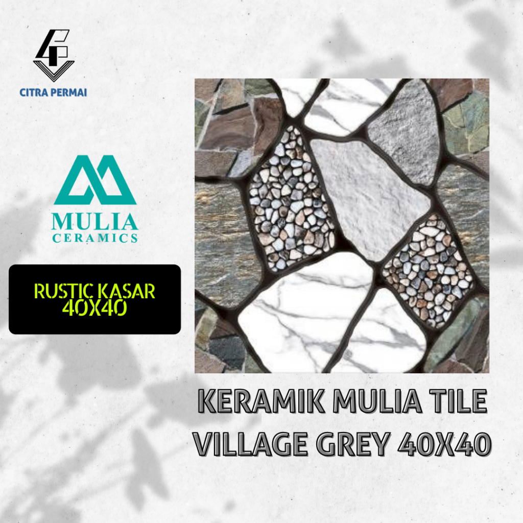 KERAMIK MULIA TILE VILLAGE GREY 40X40 (RUSTIC KASAR) / KERAMIK MURAH /  KERAMIK BERKUALITAS / KERAMI