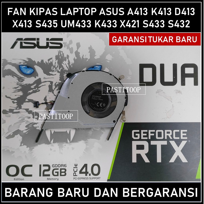 Fan Asus Vivobook X421 A413 M413 M433L M4600I S14 S432 S433 S435 ‎S435EA UM433L V4050E V4050L X413 X