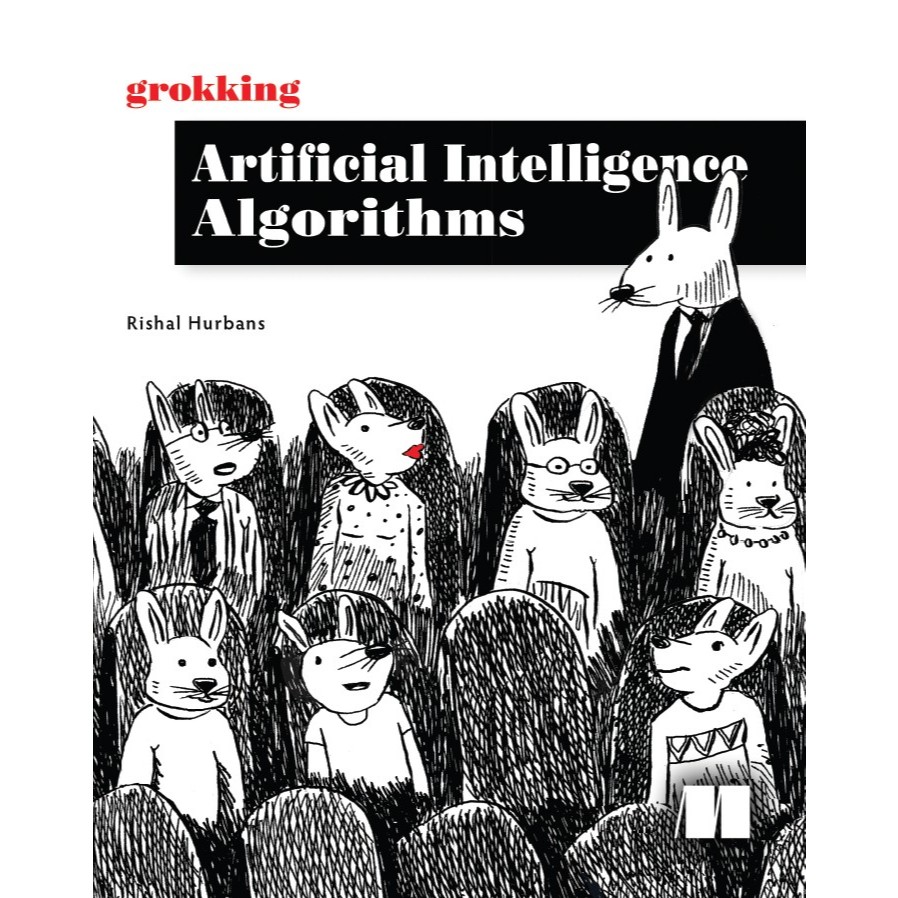 Grokking Artificial Intelligence Algorithms, 1st Edition