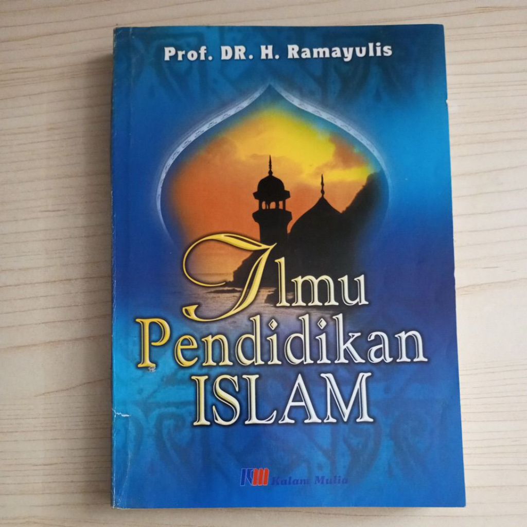 BUKU ILMU PENDIDIKAN ISLAM OLEH PROF DR H RAMAYULIS